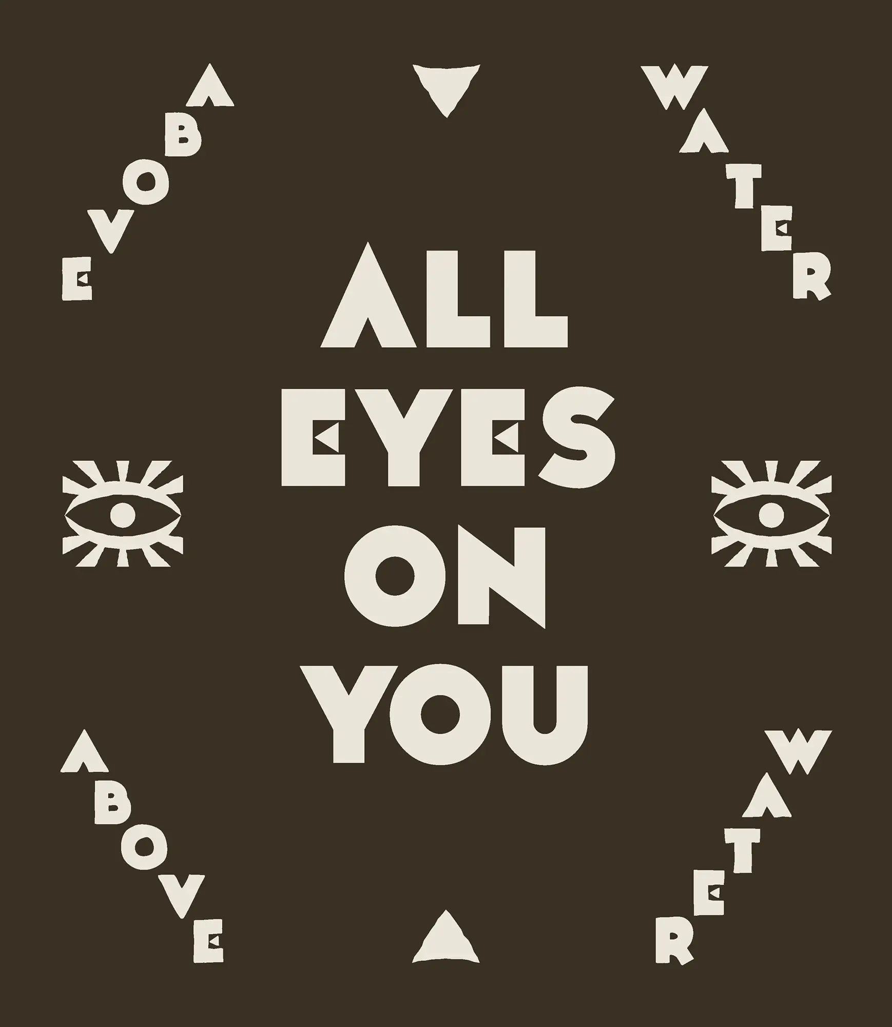 All Eyes On You — two-tone typographic poster with eye icons
