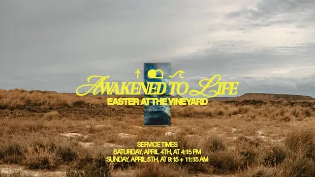 Awakened to Life — Easter at The Vineyard poster