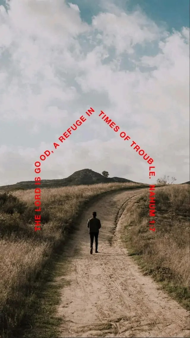 Solitary Walker on Winding Dirt Trail with Red Scripture Quote (Nahum 1:7)