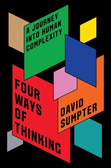 Four Ways of Thinking — Hardcover book cover (David Sumpter)