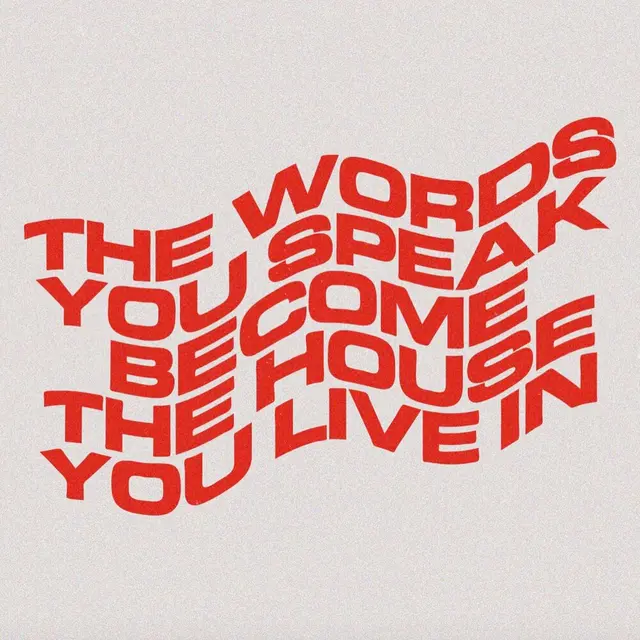 Subliming — Red warped typographic poster: "The words you speak become the house you live