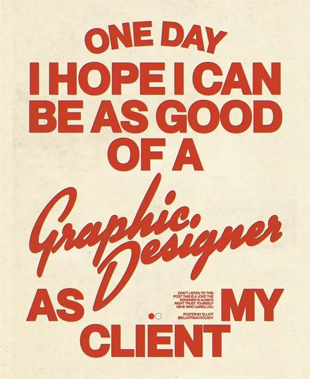 Retro typographic poster — "One day I hope I can be as good of a Graphic Designer as my (a