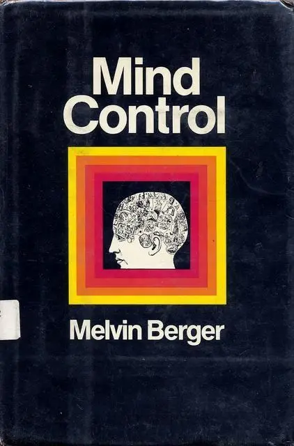 Mind Control — vintage book cover (Melvin Berger)