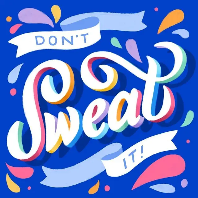 Don't Sweat It — Colorful 3D Script Lettering Poster