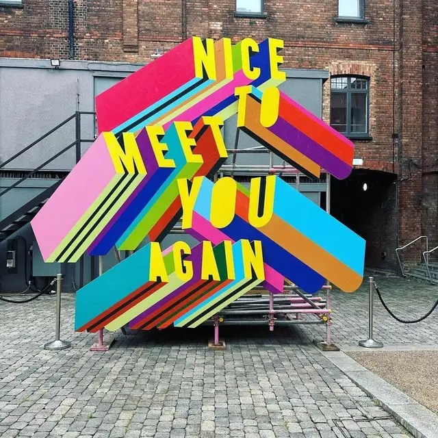 Colorful 3D Typographic Installation — "Nice to Meet You Again"