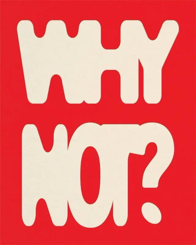 Retro Poster: "WHY NOT?" in Chunky Cream Type on Red