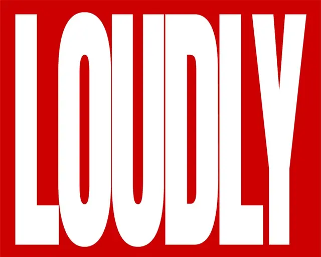 LOUDLY — Red & White Condensed Typography Poster