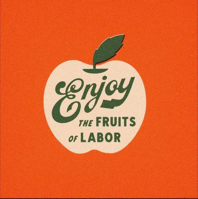 Enjoy — The Fruits of Labor (vintage apple slogan graphic)