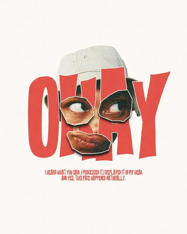 Paper collage poster: large red 'OKAY' with magazine cut‑out face and baseball cap