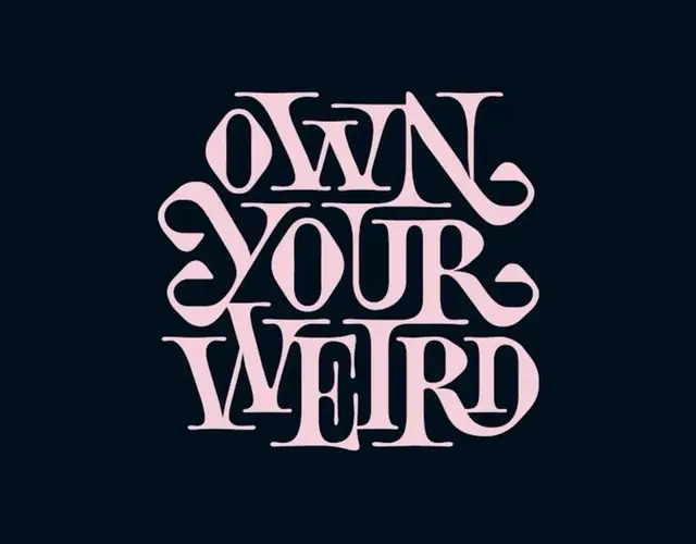 Own Your Weird — Pink Decorative Serif Lettering on Navy Background