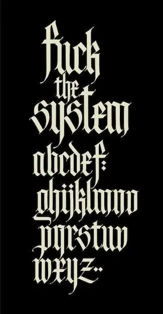 Blackletter poster — "fuck the system" with lowercase alphabet specimen