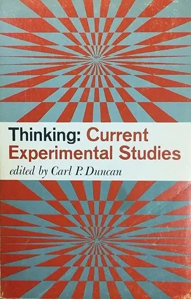 Thinking: Current Experimental Studies — vintage book cover (edited by Carl P. Duncan)