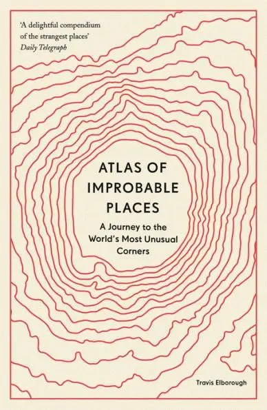 Atlas of Improbable Places — book cover design