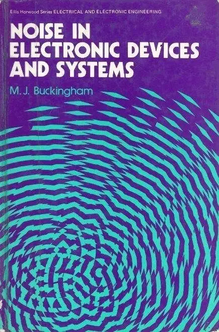 Noise in Electronic Devices and Systems — book cover (M. J. Buckingham)