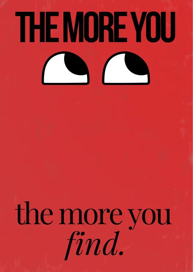 The More You Find — Red minimal typographic poster with cartoon eyes