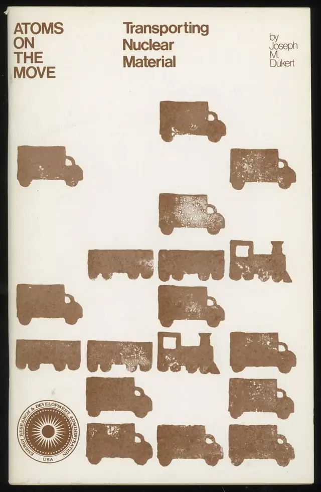 Atoms on the Move — Transporting Nuclear Material (book cover, Joseph M. Dukert)