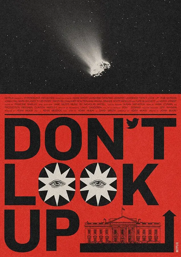 Don't Look Up — Netflix propaganda-style poster with comet and White House