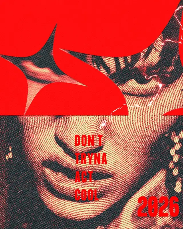 Halftone Slogan Poster — "DON'T TRYNA ACT COOL" (2026)