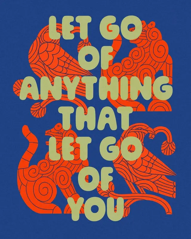 Retro poster — "Let Go Of Anything That Let Go Of You" over red ornamental animals on blue