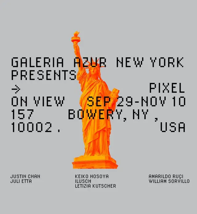 Galeria Azur New York — PIXEL exhibition poster with orange Statue of Liberty