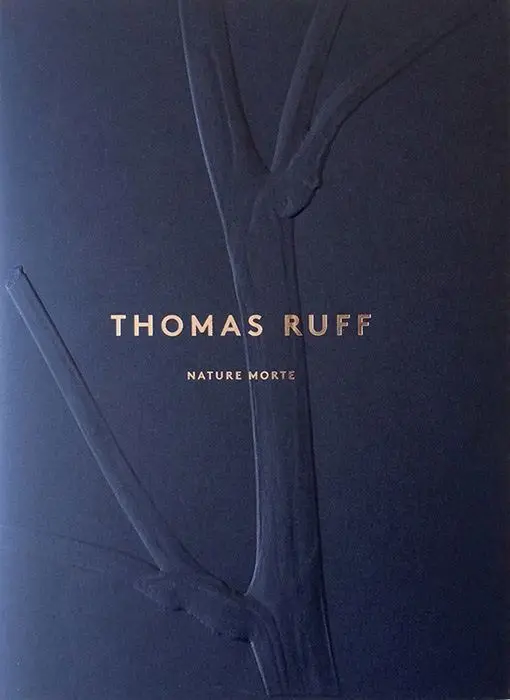 Thomas Ruff — Nature Morte (embossed navy book cover)